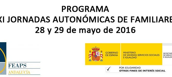 Jornadas Autonómicas de Familiares organizadas por FEAPS Andalucía