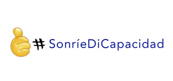 #SonríeDiCapacidad