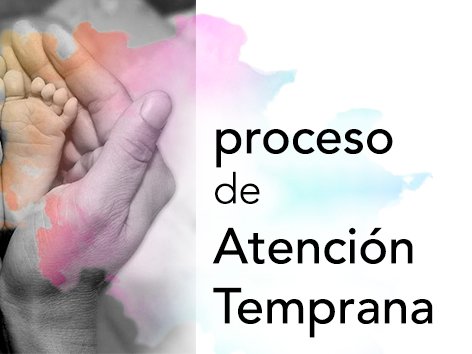 acceso a proceso de Atención Temprana